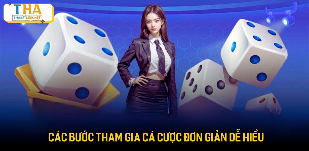 Các bước tham gia cá cược đơn giản dễ hiểu